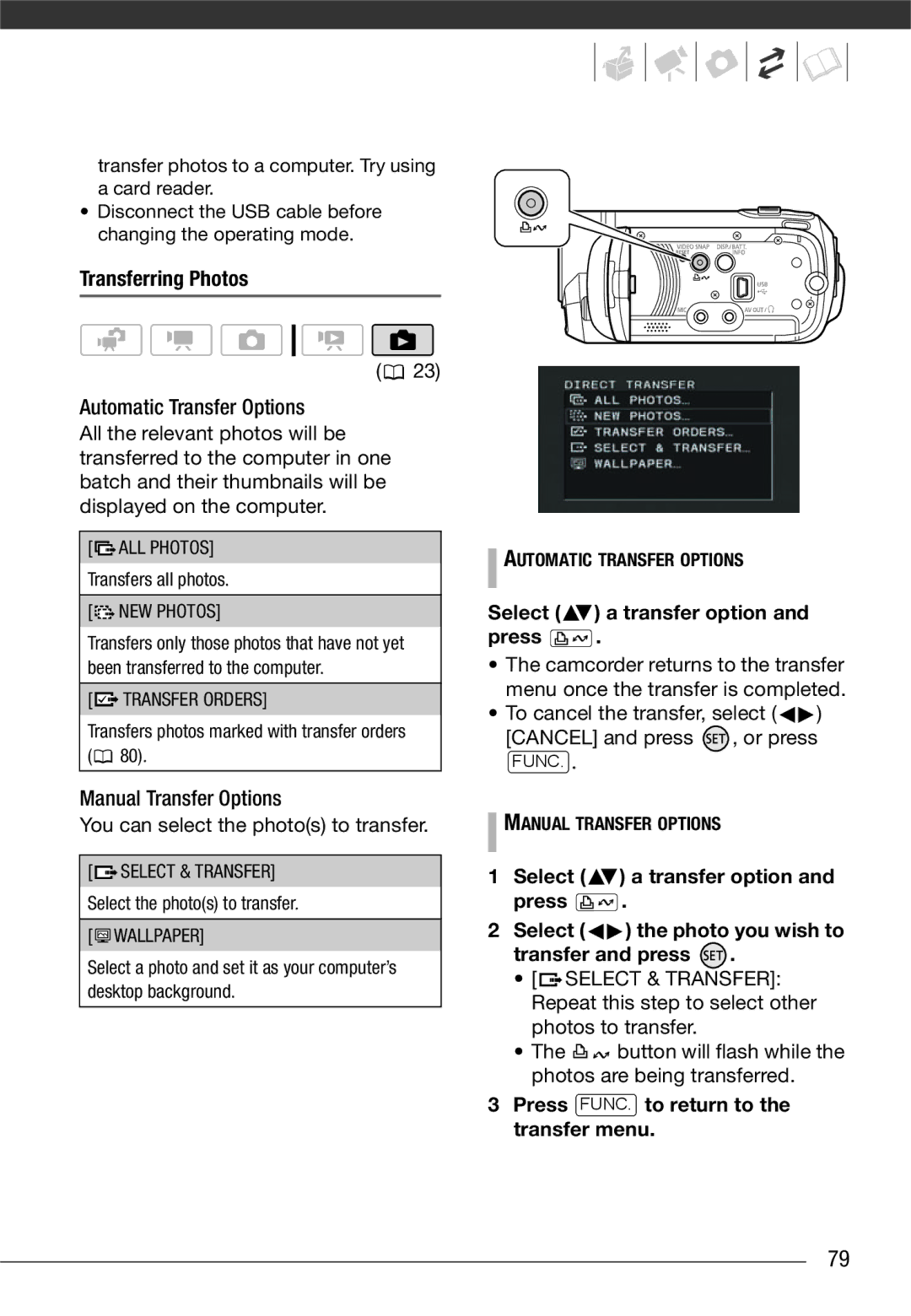 Canon LEGRIA FS200 Transferring Photos, Select a transfer option Press, Press FUNC. to return to the transfer menu 