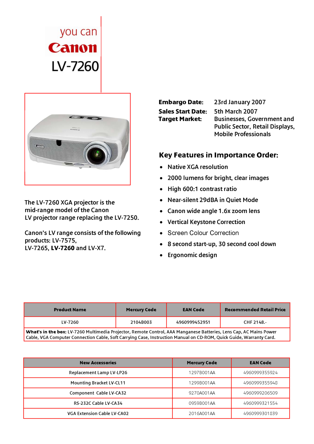 Canon LV-7260 instruction manual Key Features in Importance Order, Embargo Date, Sales Start Date, Target Market 