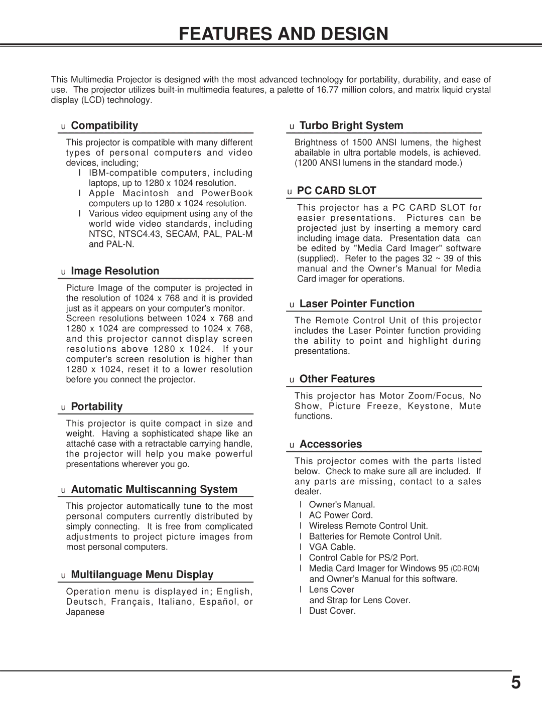 Canon LV-7325U owner manual Features and Design, Compatibility 