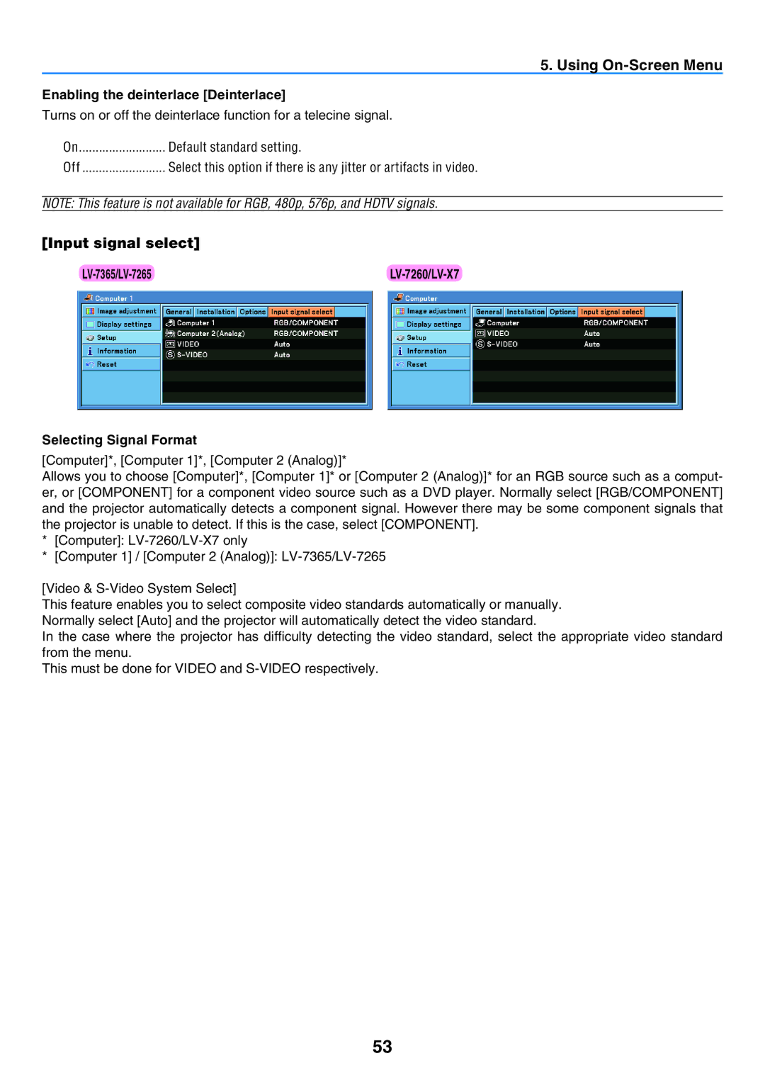 Canon LV-7365 user manual Input signal select, Enabling the deinterlace Deinterlace, Selecting Signal Format 