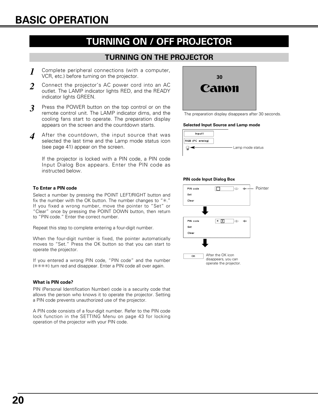 Canon LV-7575 user manual Basic Operation, Turning on / OFF Projector, Turning on the Projector, To Enter a PIN code 