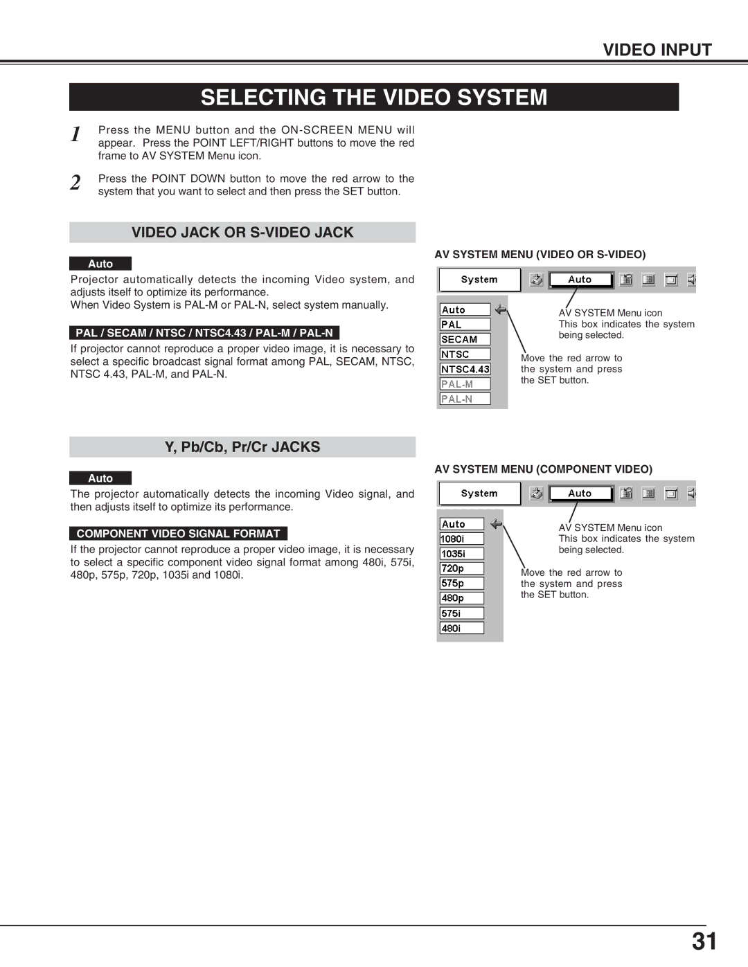 Canon LV-S2 owner manual Selecting the Video System, Auto, AV System Menu Video or S-VIDEO, AV System Menu Component Video 