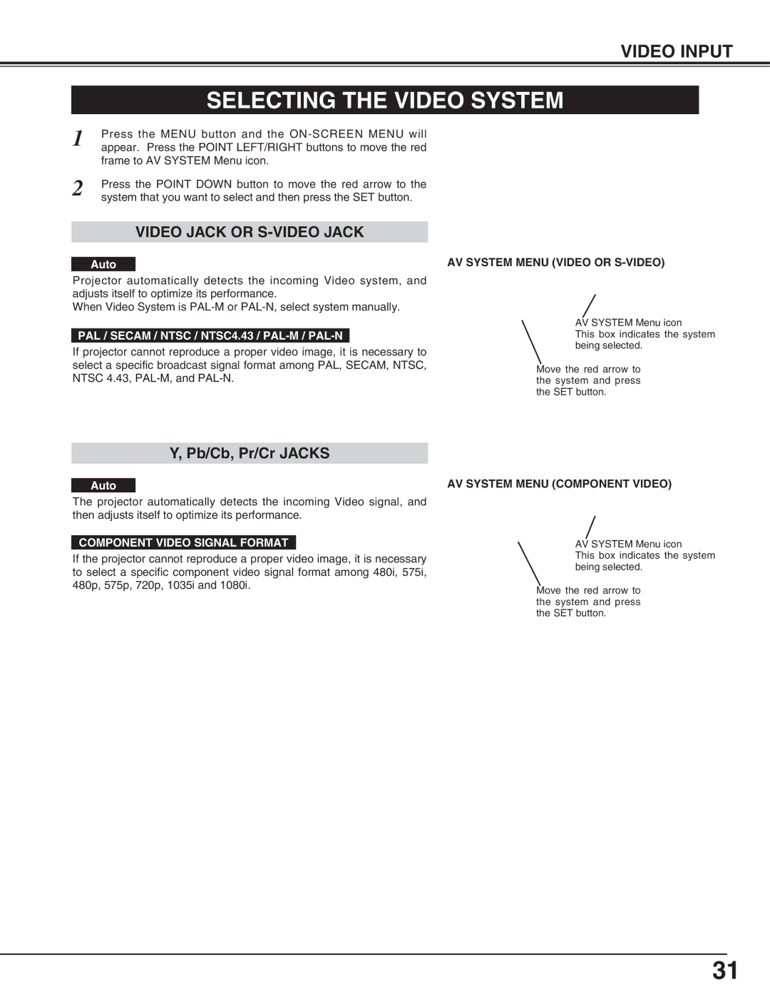 Canon LV-X2 owner manual Selecting the Video System, Auto, AV System Menu Video or S-VIDEO, AV System Menu Component Video 