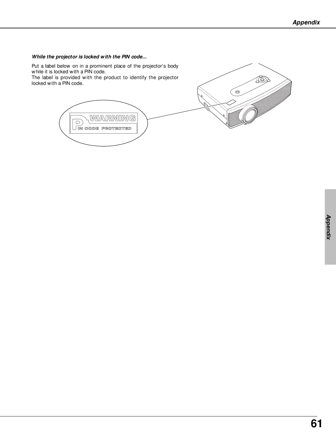 Canon LV-X4 owner manual While the projector is locked with the PIN code 