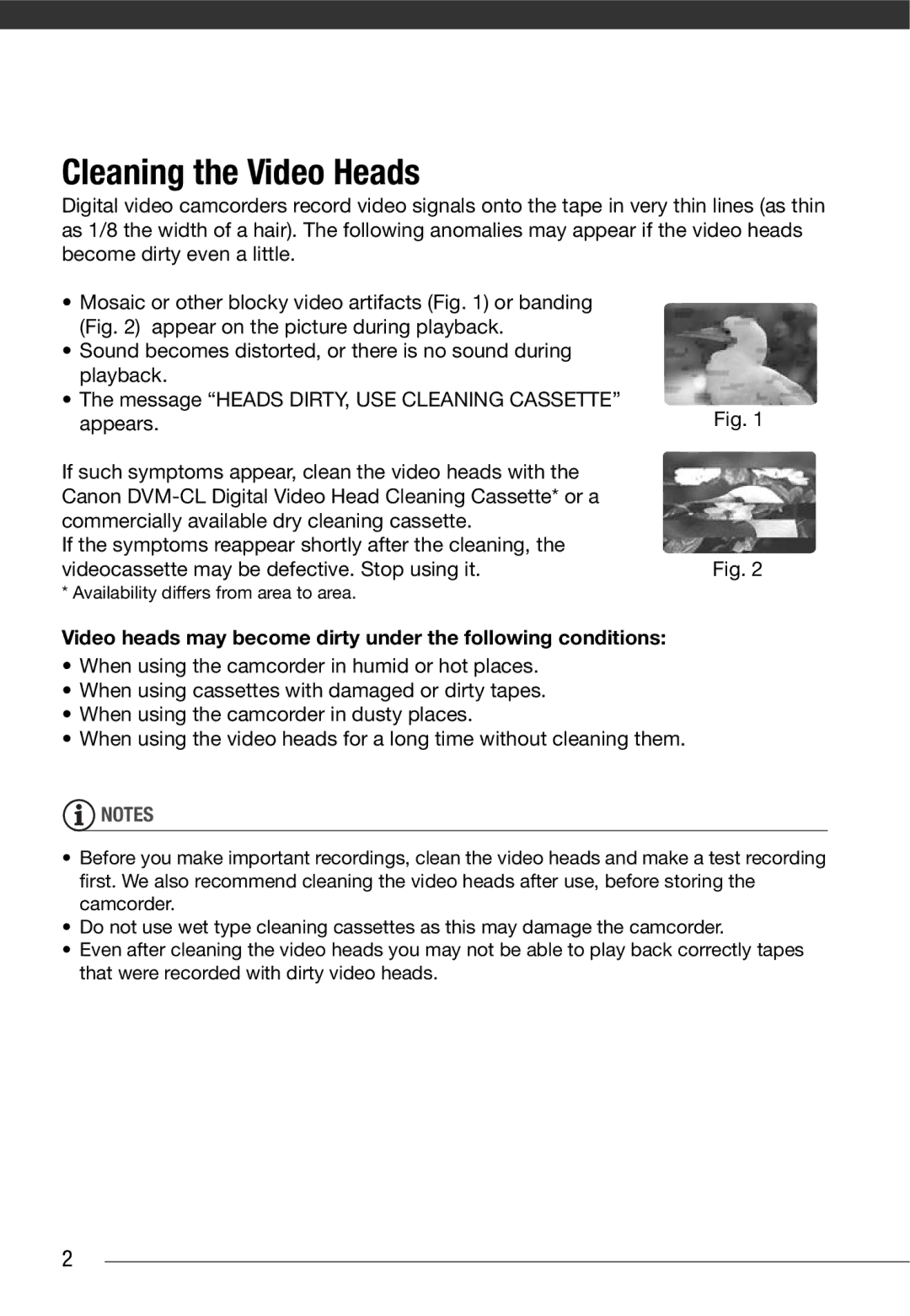 Canon MD 205 instruction manual Cleaning the Video Heads, Video heads may become dirty under the following conditions 