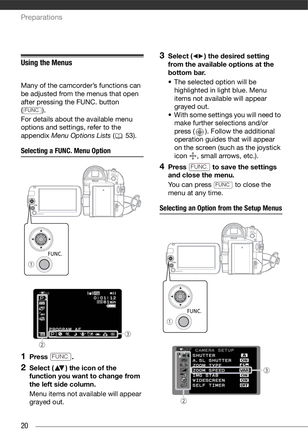 Canon MD 205 Using the Menus, Menu items not available will appear grayed out, Selecting an Option from the Setup Menus 