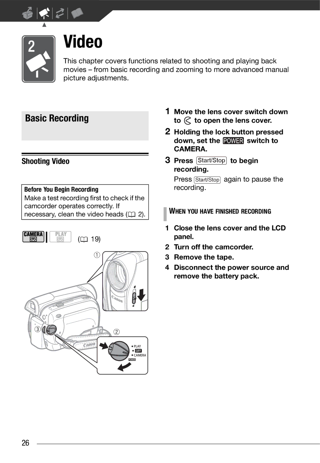 Canon MD 205 Basic Recording, Shooting Video, Press Start/Stop to begin recording, When YOU have Finished Recording 