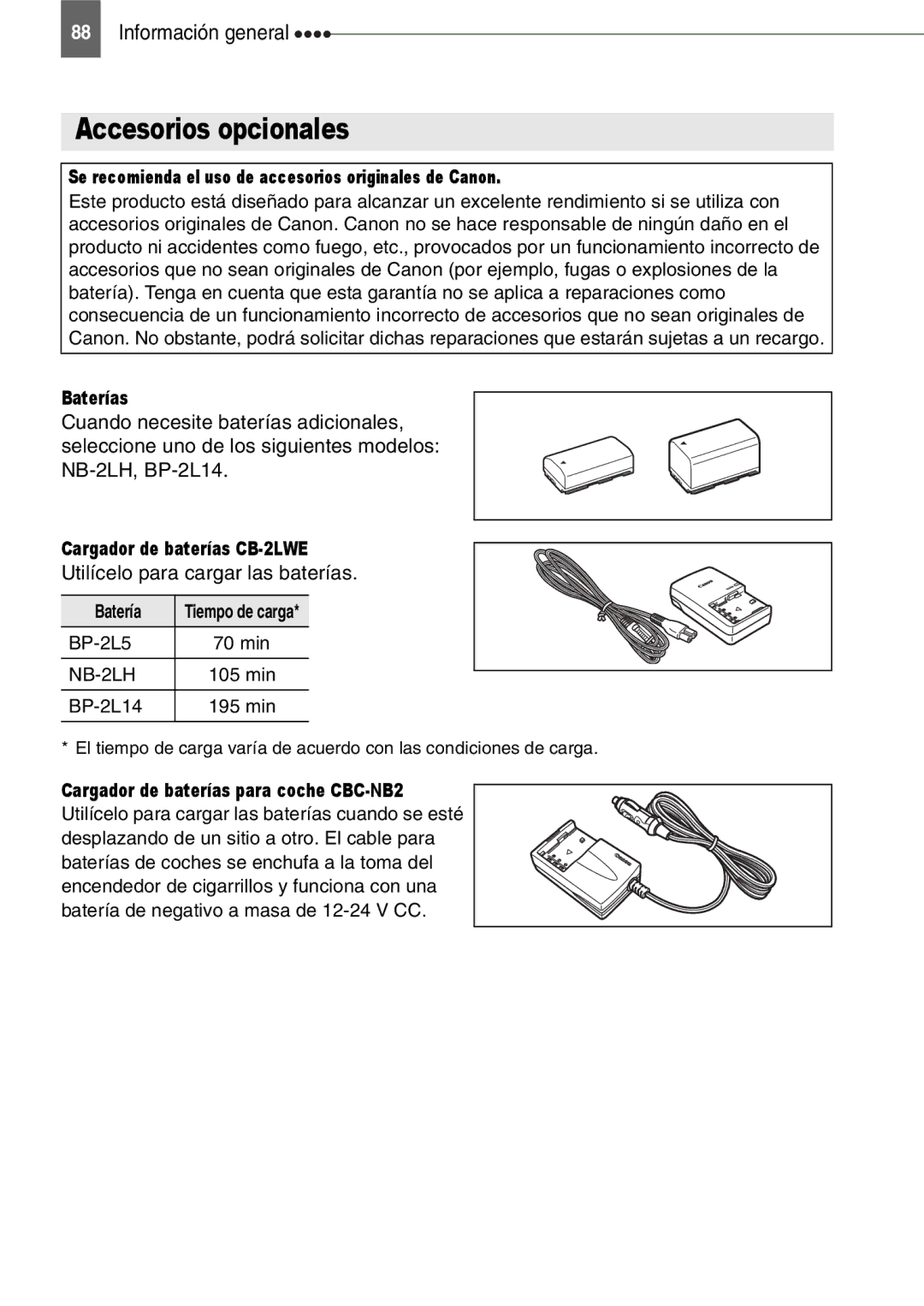 Canon MD160, MD150, MD130 Accesorios opcionales, Baterías, Cargador de baterías CB-2LWE, Utilícelo para cargar las baterías 