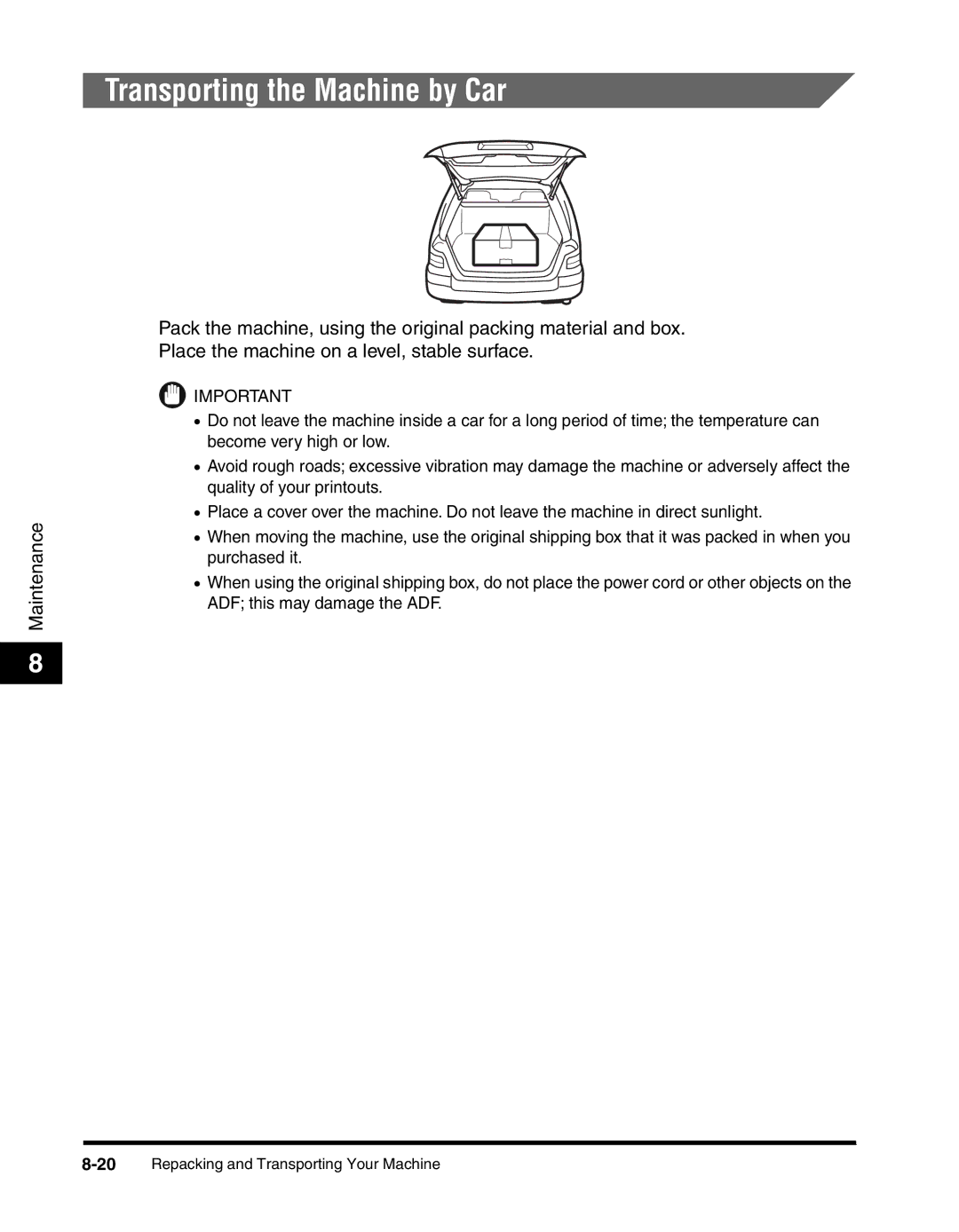 Canon MF55DD Series manual Transporting the Machine by Car 