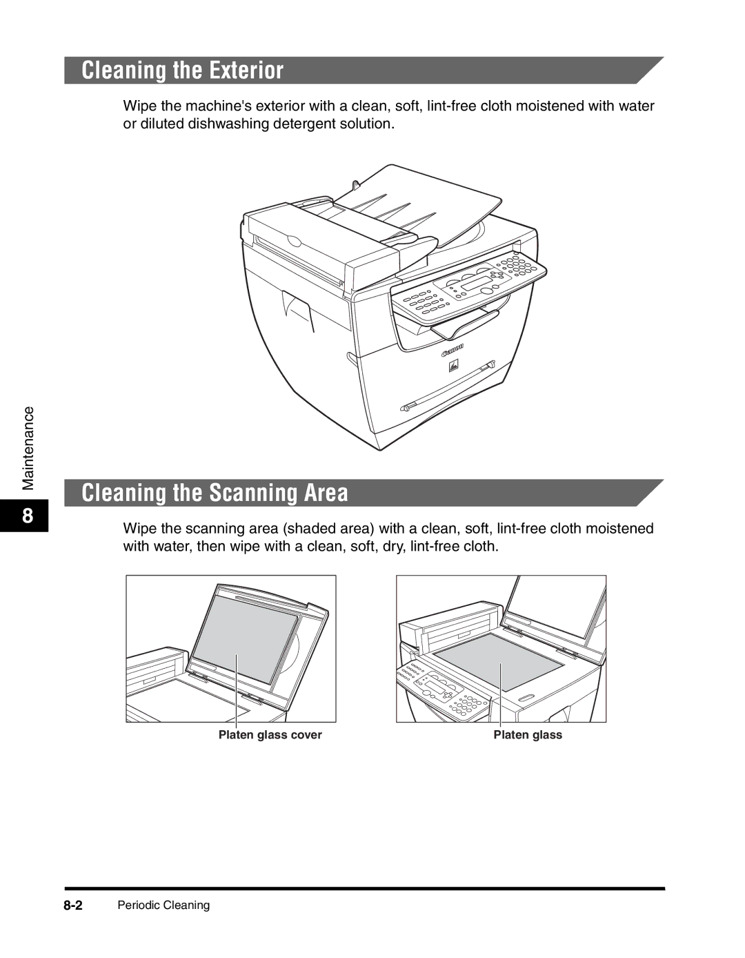 Canon MF55DD Series manual Cleaning the Exterior, Cleaning the Scanning Area 