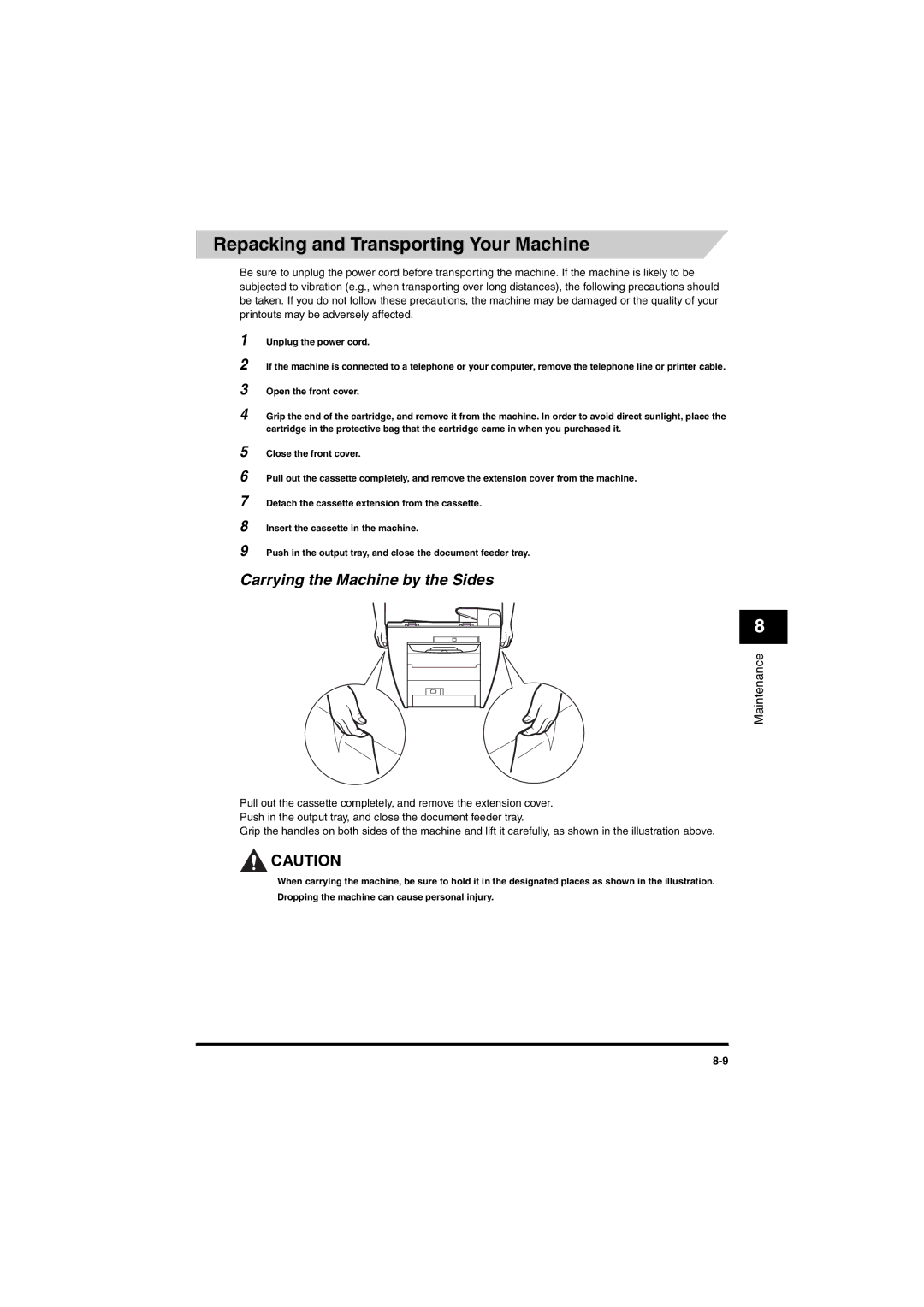 Canon MF5650 manual Repacking and Transporting Your Machine, Carrying the Machine by the Sides 