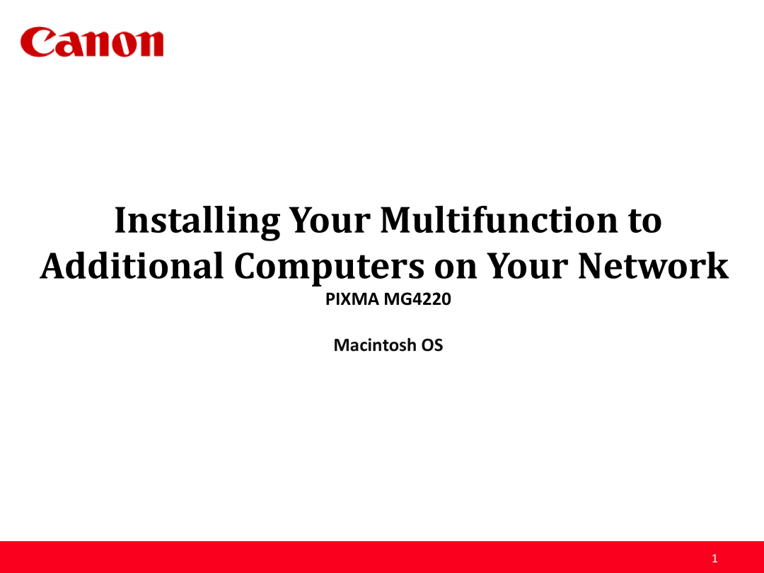 Canon manual Installing Your Multifunction to Additional Computers on Your Network, PIXMA MG4220, Macintosh OS 