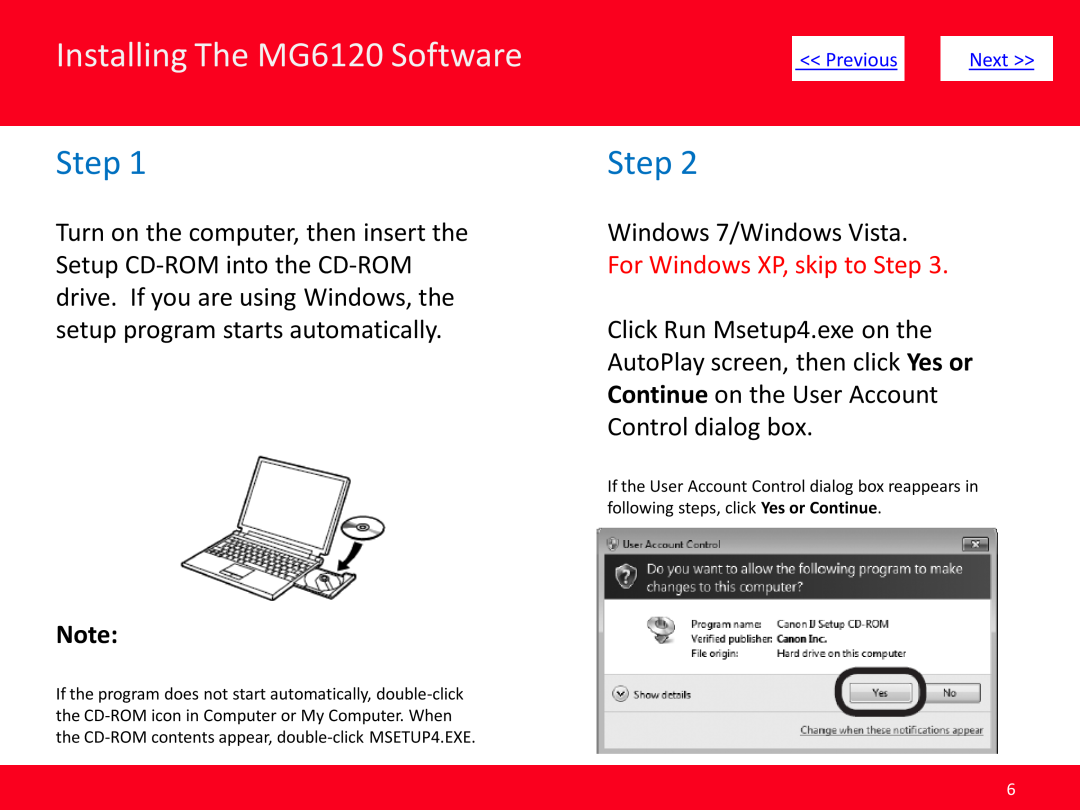Canon manual Installing The MG6120 Software, Windows 7/Windows Vista. For Windows XP, skip to Step 