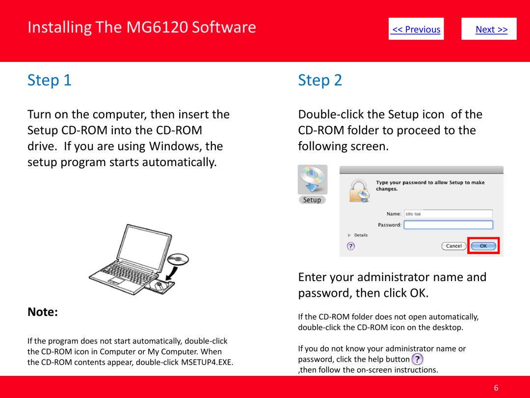 Canon manual Step, Enter your administrator name and password, then click OK, Installing The MG6120 Software 