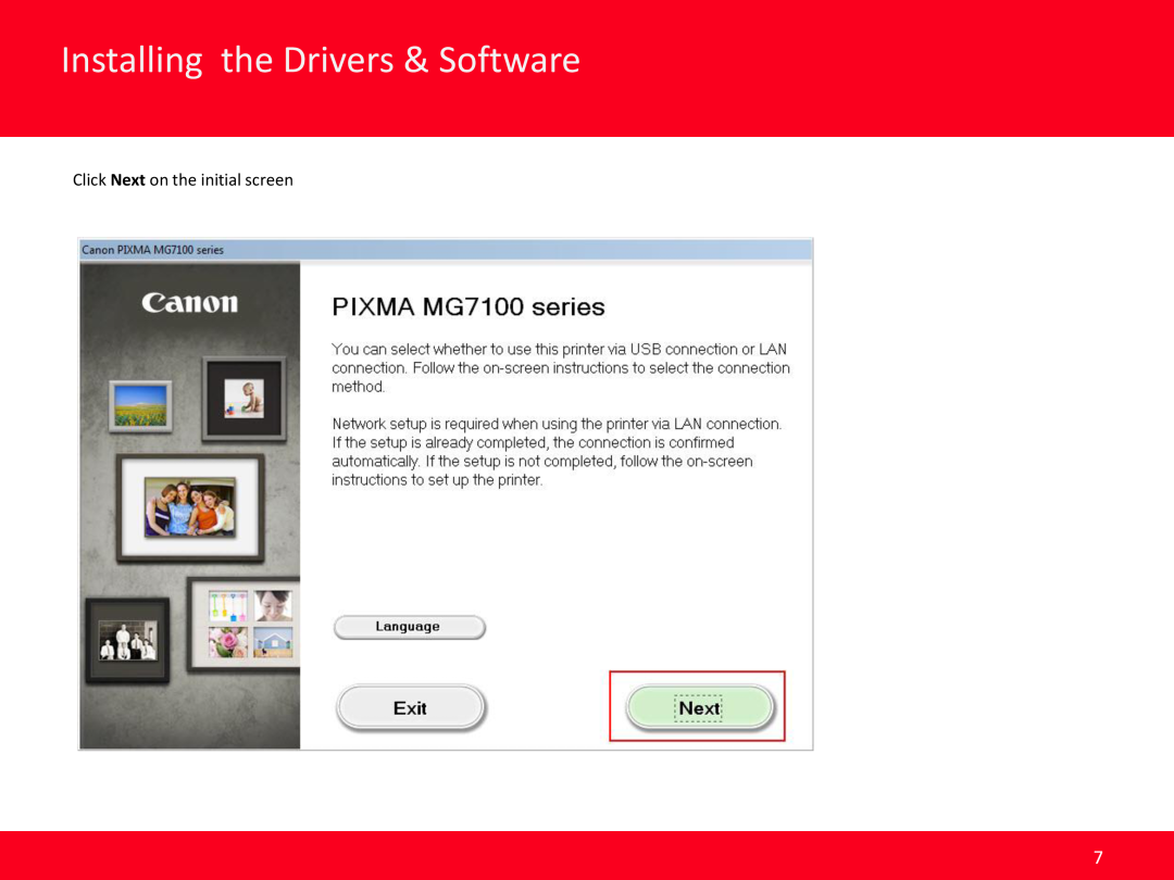 Canon mg7120 manual Installing the Drivers & Software, Click Next on the initial screen 