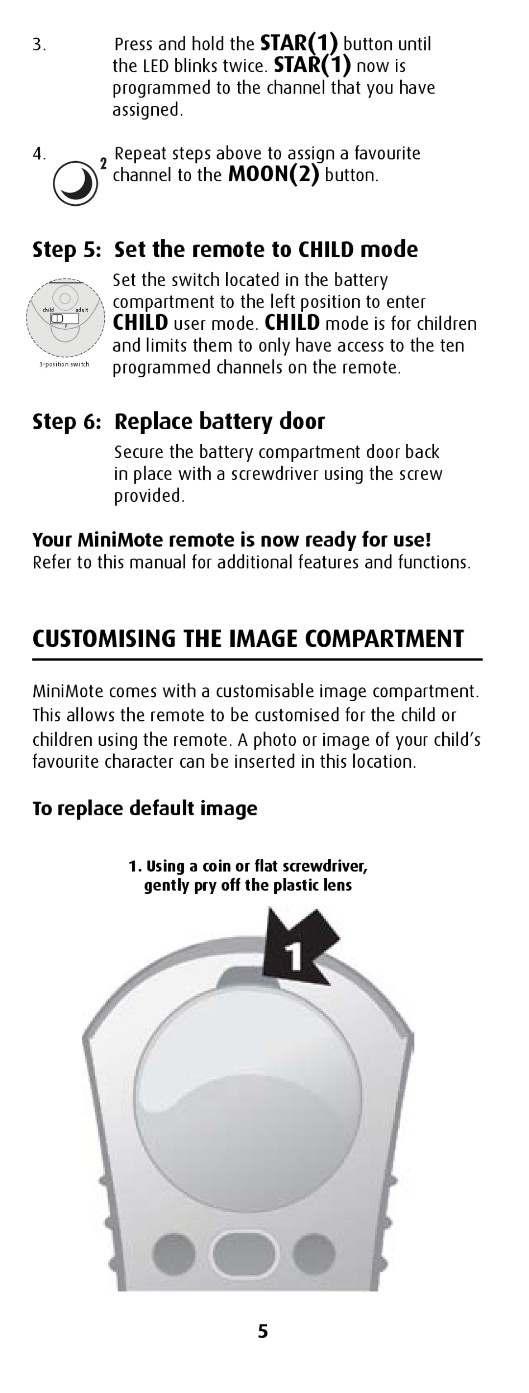 Canon MiniMote manual Set the remote to Child mode, Replace battery door 