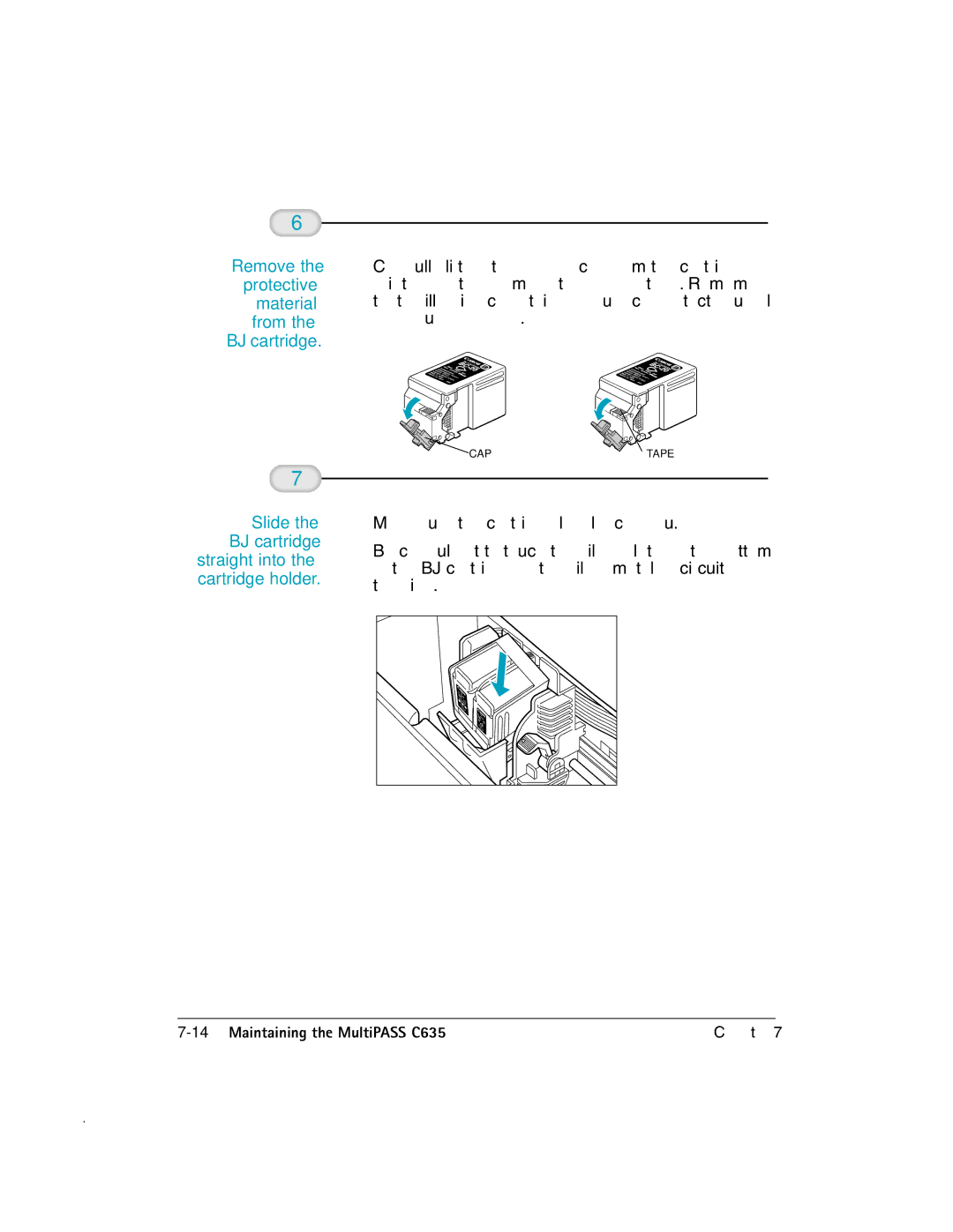 Canon MP-C635 user manual Remove the protective material from the BJ cartridge 