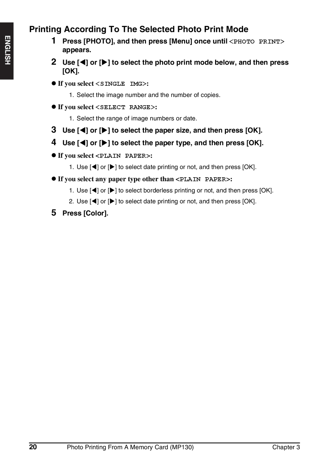 Canon MP130 manual Printing According To The Selected Photo Print Mode 