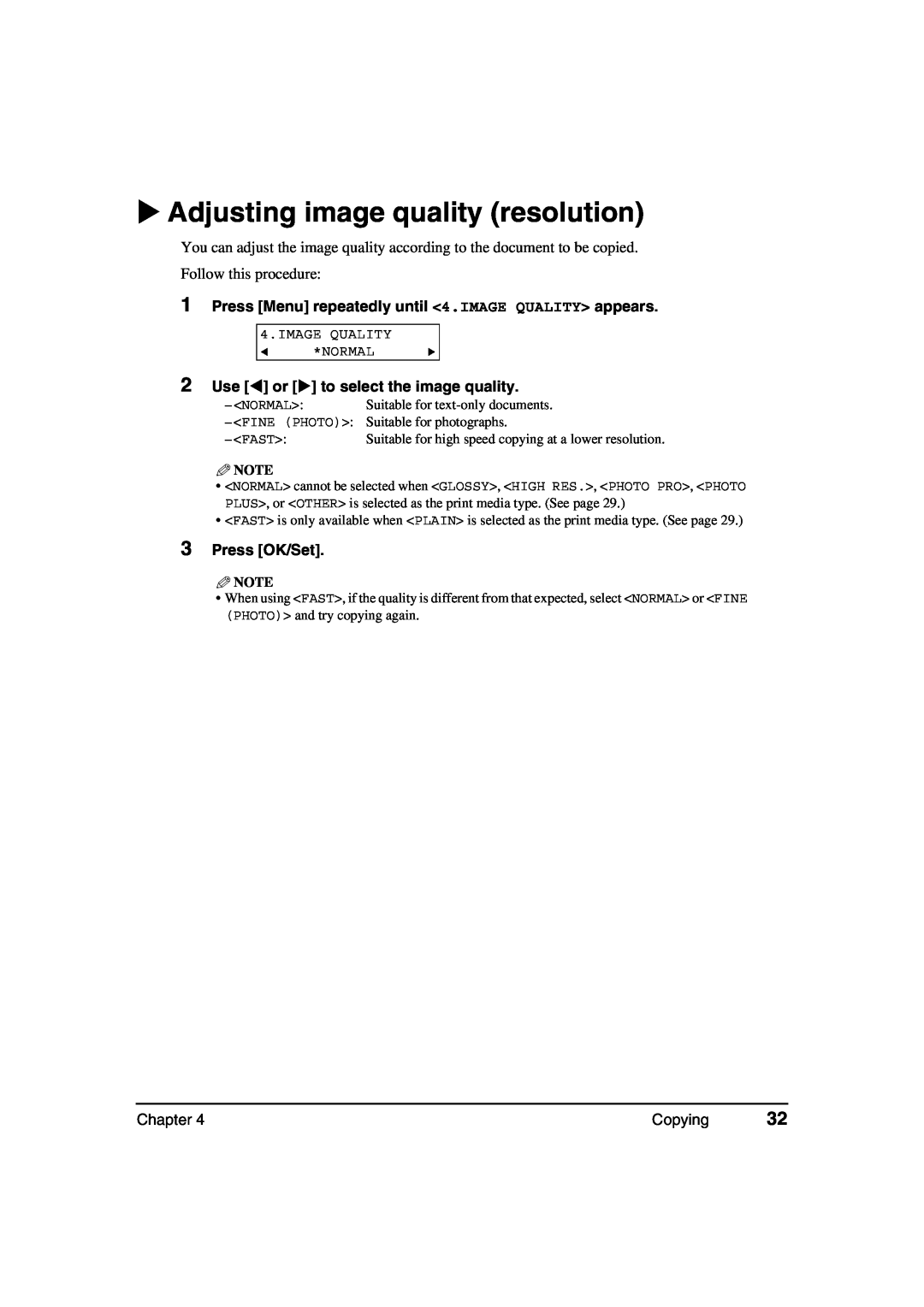 Canon MP360 Adjusting image quality resolution, Press Menu repeatedly until 4.IMAGE QUALITY appears, Press OK/Set, Chapter 
