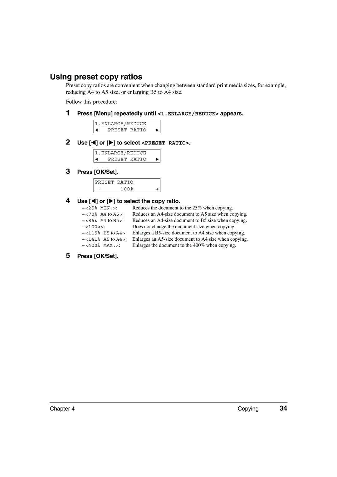 Canon MP360 Using preset copy ratios, Press Menu repeatedly until 1.ENLARGE/REDUCE appears, Use or to select Preset Ratio 