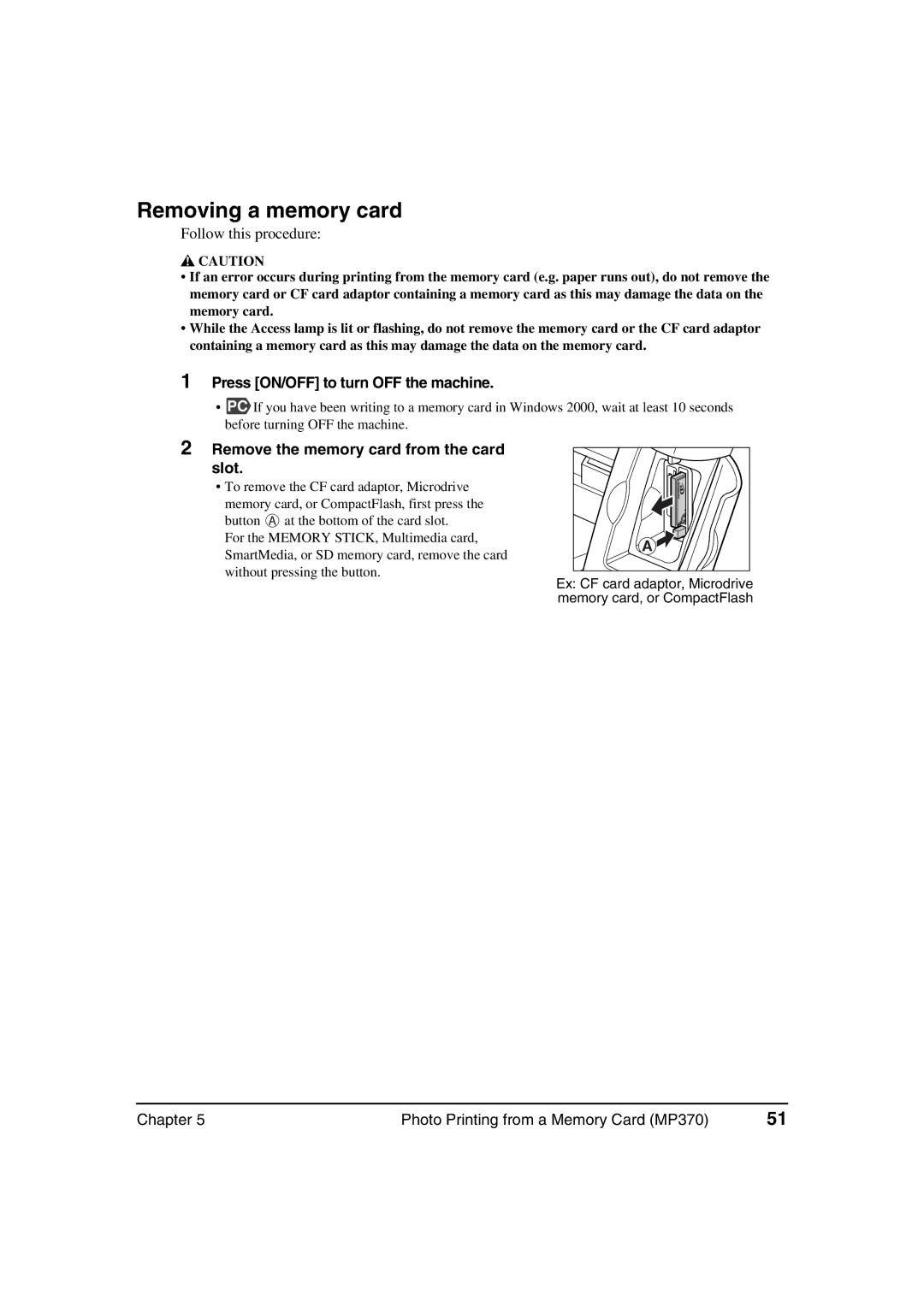 Canon MP370, MP360 Removing a memory card, Press ON/OFF to turn OFF the machine, Remove the memory card from the card slot 