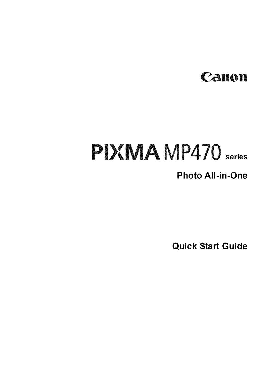 Canon quick start Quick Start Guide, MP470series 