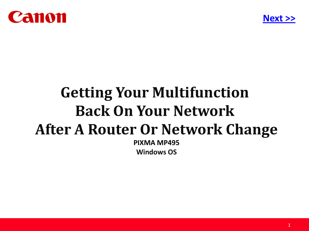 Canon manual Getting Your Multifunction Back On Your Network, After A Router Or Network Change, Next >>, PIXMA MP495 