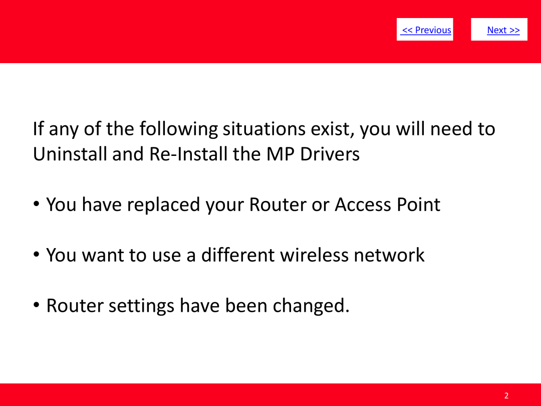 Canon MP495 manual << Previous, Next >>, •You have replaced your Router or Access Point, •Router settings have been changed 