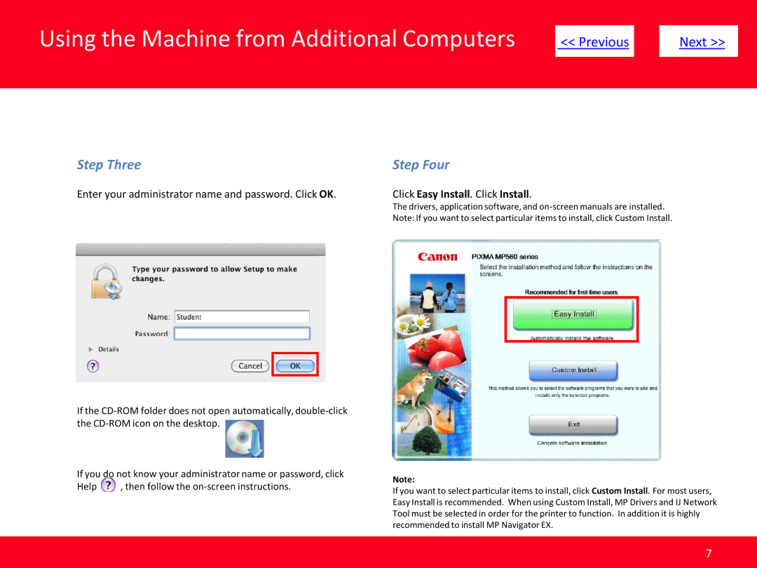 Canon MP495 Step Three, Step Four, Enter your administrator name and password. Click OK, Click Easy Install. Click Install 