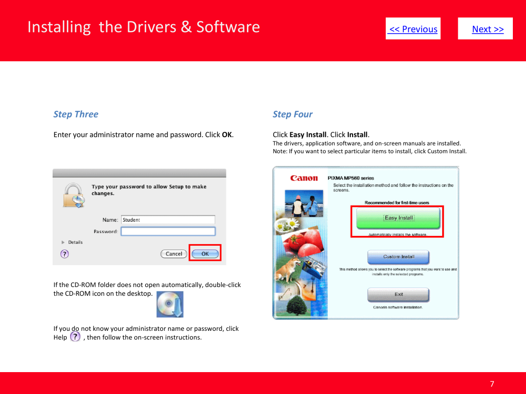 Canon MP499 Step Three, Step Four, Installing the Drivers & Software, Previous, Next, Click Easy Install. Click Install 