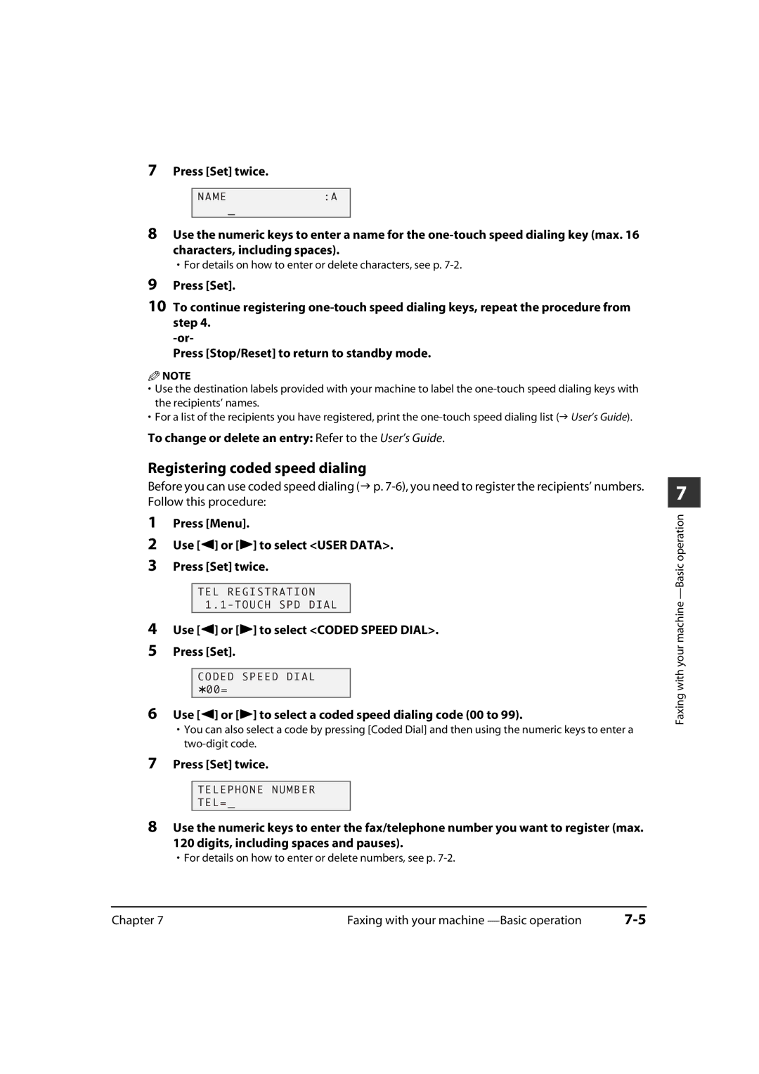 Canon MP700, MP730 manual Registering coded speed dialing, To change or delete an entry Refer to the User’s Guide 