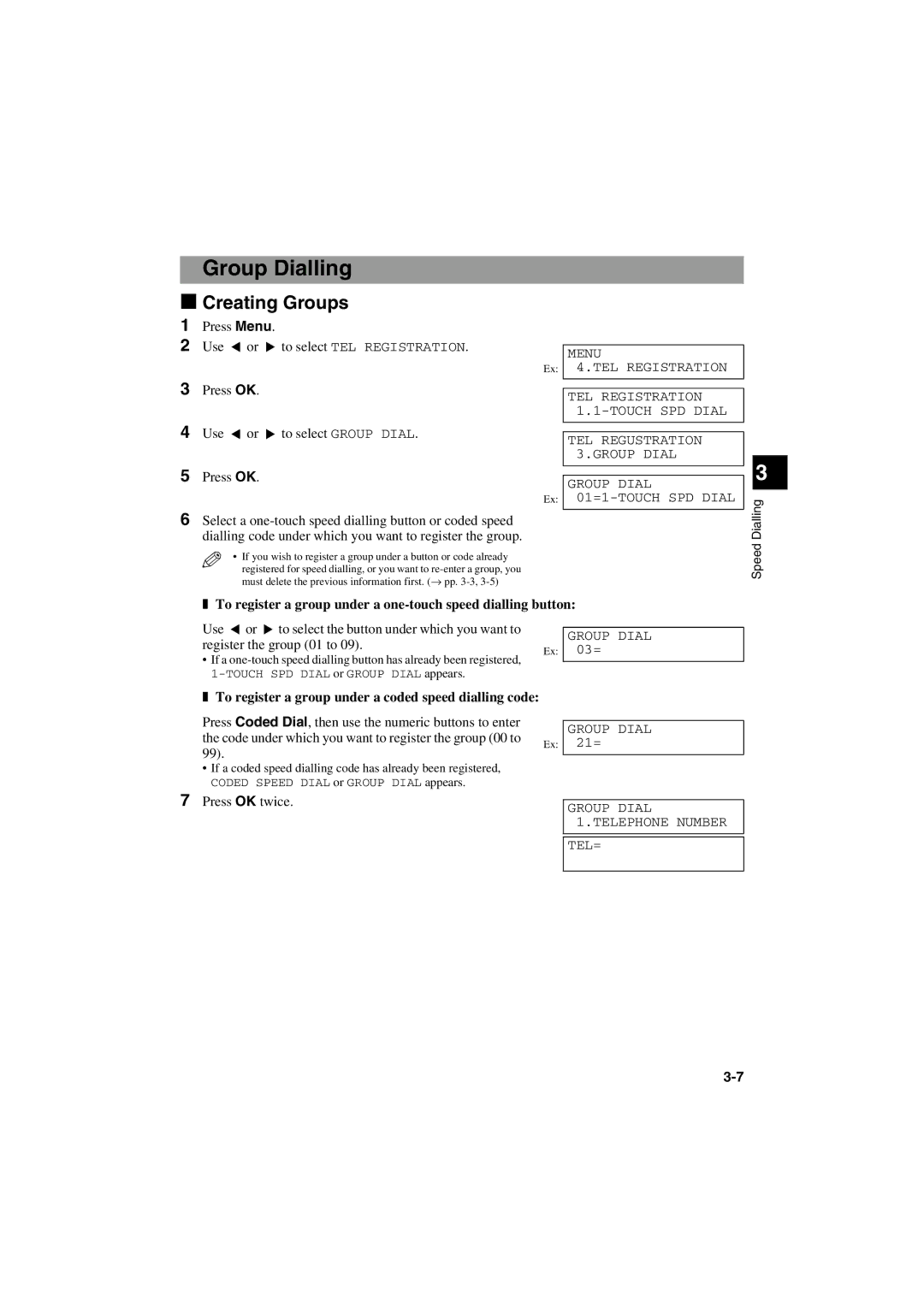 Canon MPC600F/400 manual Group Dialling, Creating Groups, To register a group under a one-touch speed dialling button 