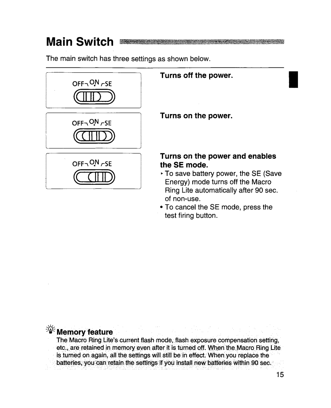 Canon MR-14EXl manual Turns off the power, Turns on the power and enables, SE mode, ~~~ Mel110ryfeature 