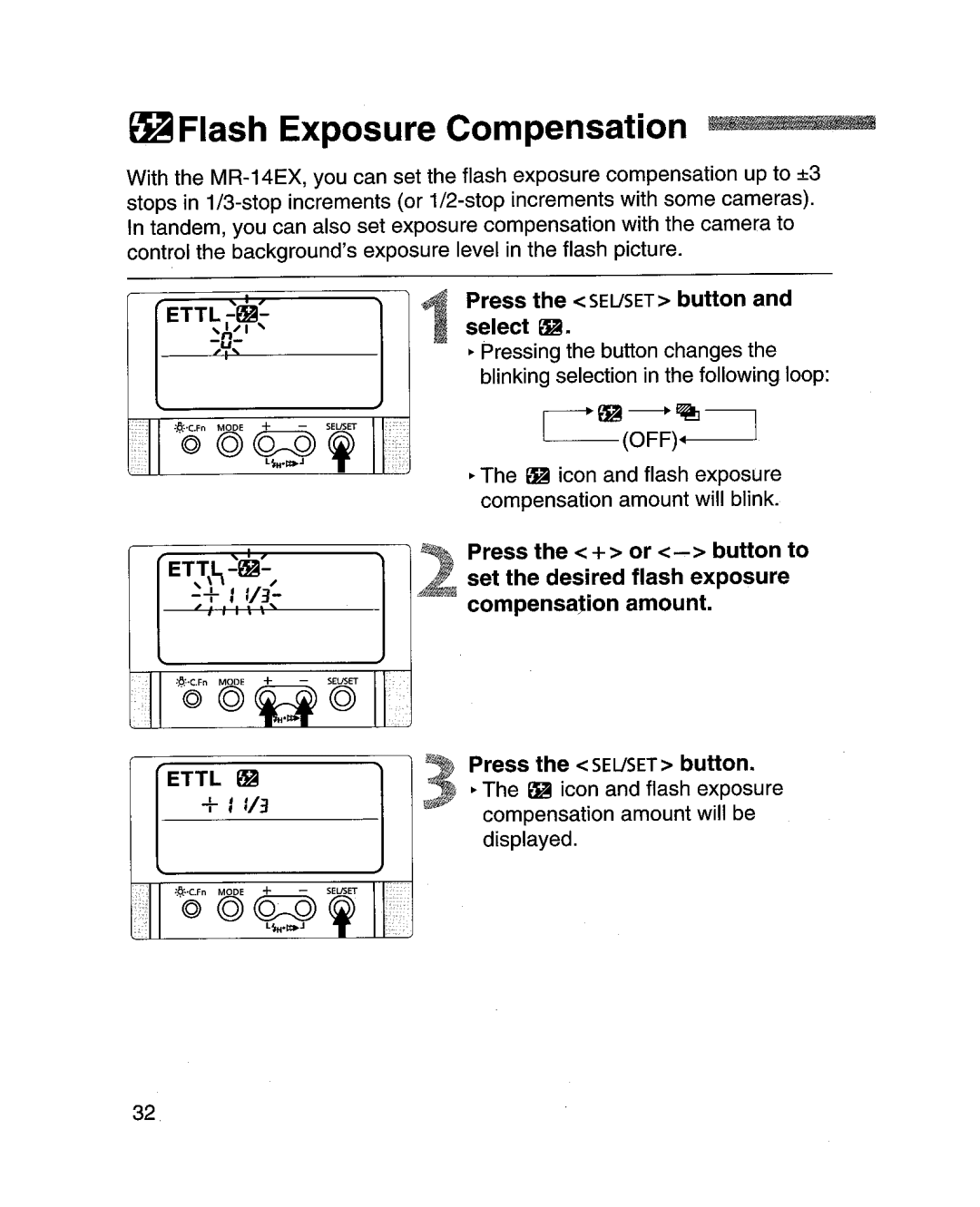 Canon MR-14EXl manual ~Flash Exposure Compensation, Press the Seuset button and select ~ 