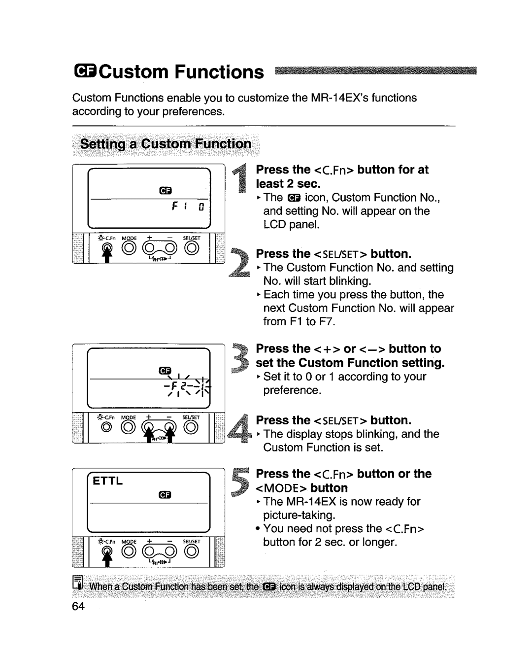 Canon MR-14EXl manual Press the C.Fn button for at least 2 sec, Press the + or -button to set the Custom Function setting 