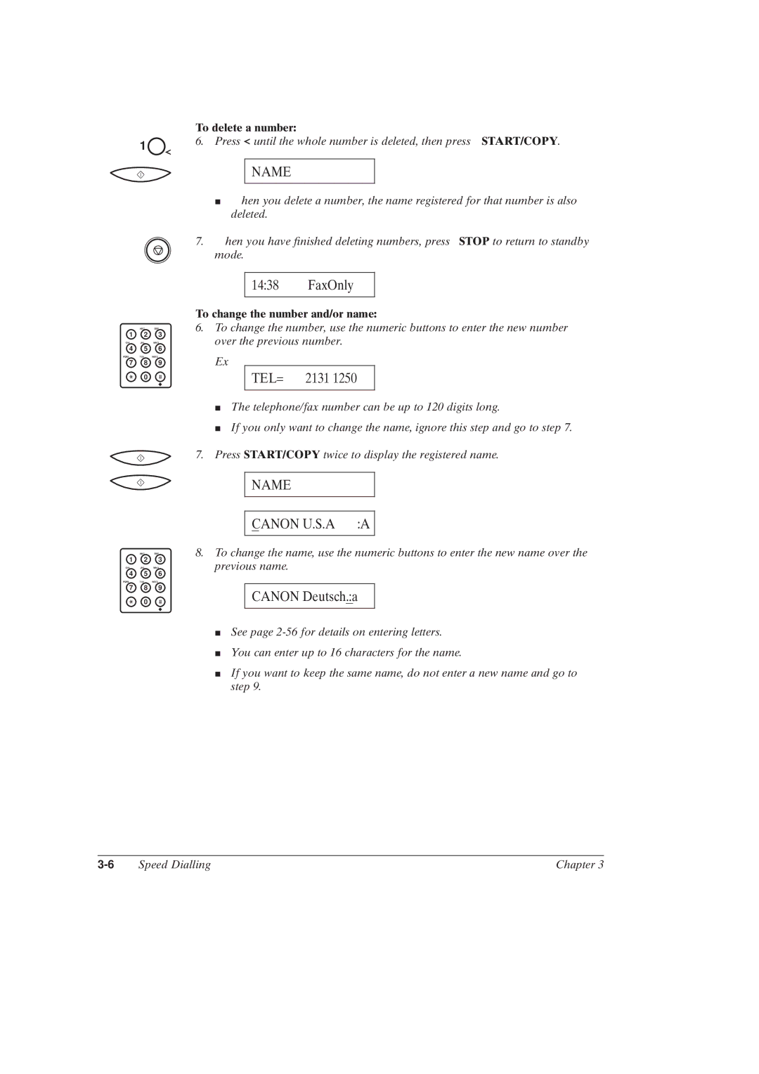 Canon MultiPASSTM C50 manual Name Canon U.S.A a, To delete a number, To change the number and/or name 