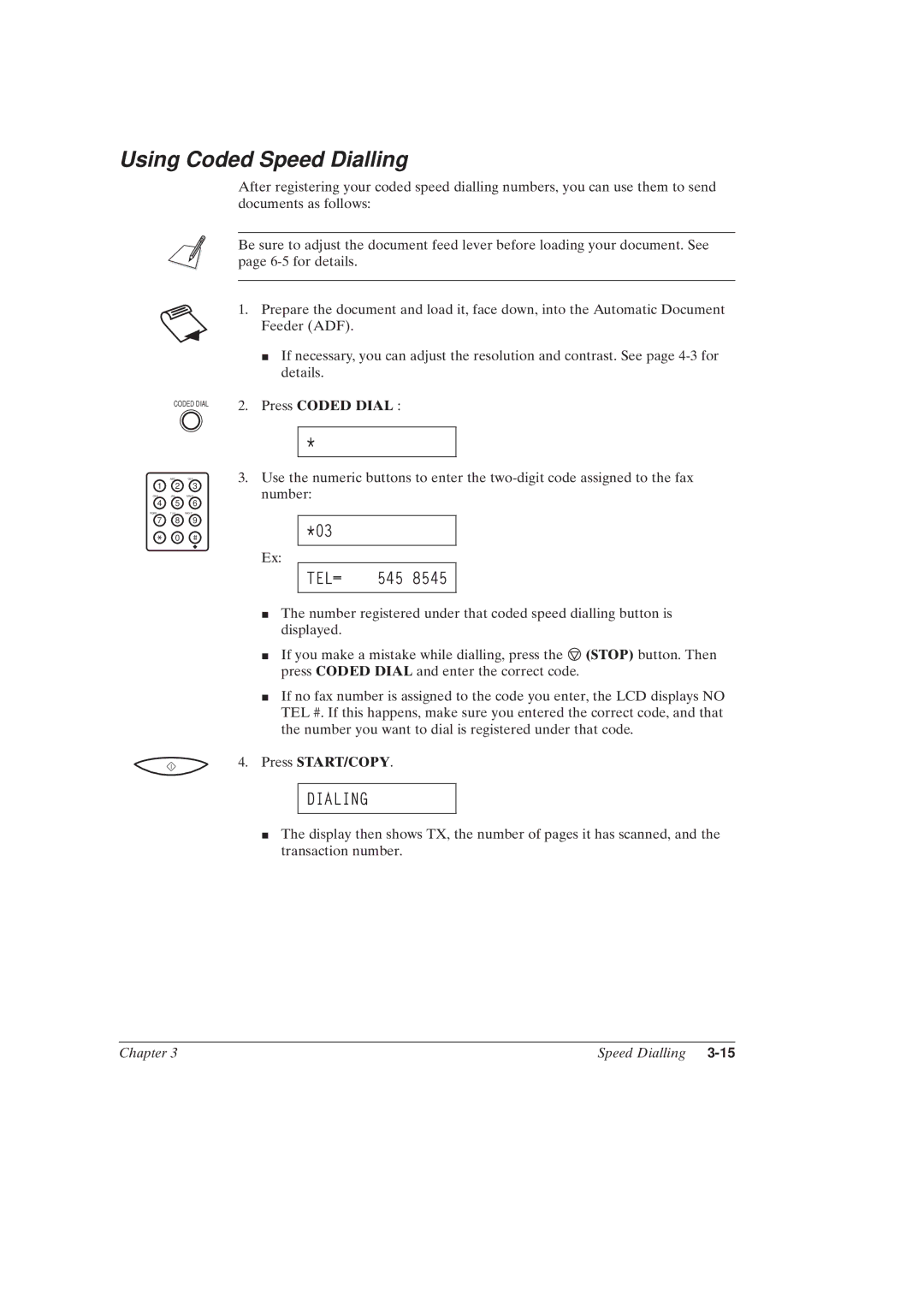 Canon MultiPASSTM C50 manual Using Coded Speed Dialling, Press Coded Dial 