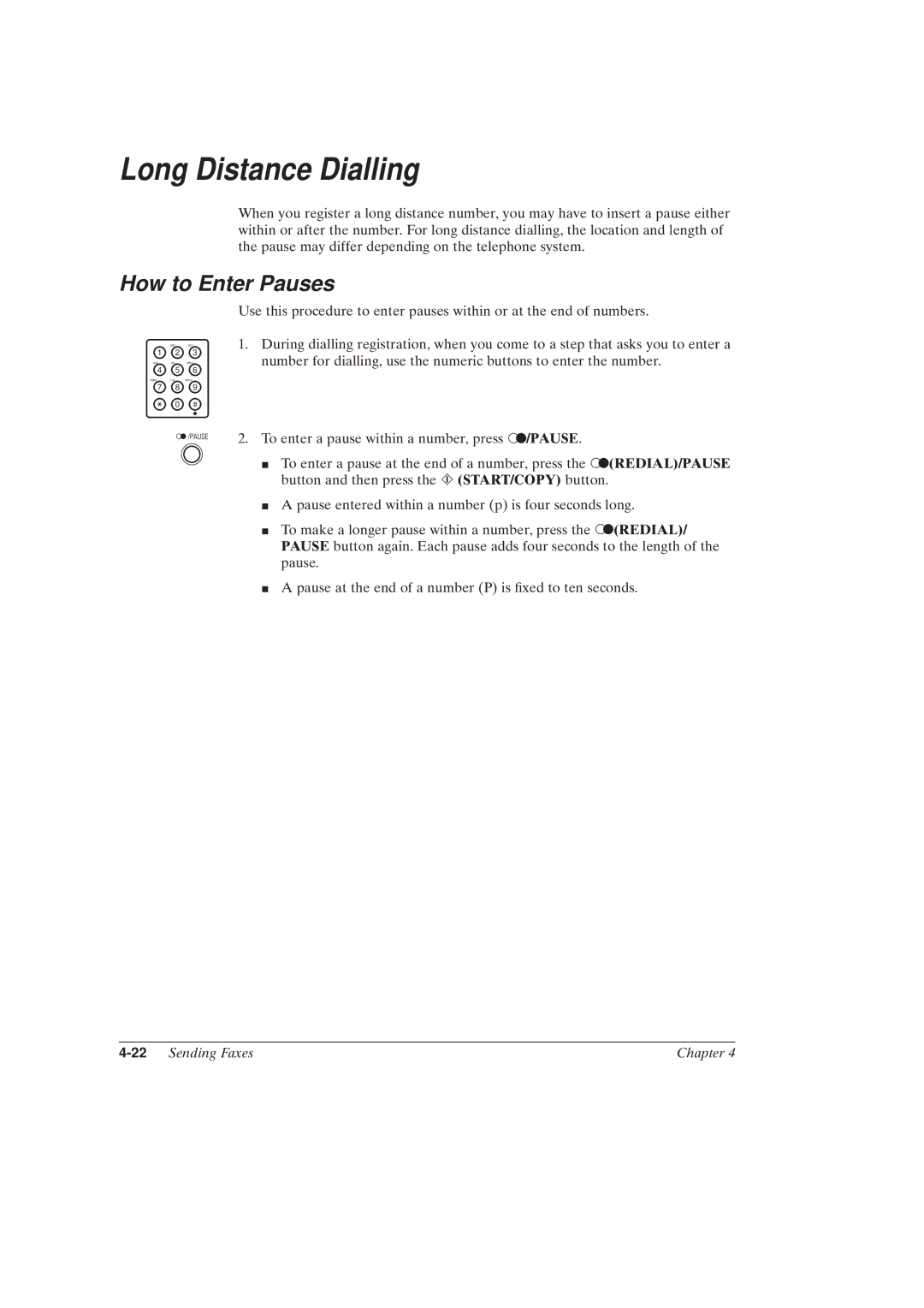 Canon MultiPASSTM C50 manual Long Distance Dialling, How to Enter Pauses, 22Sending Faxes Chapter 