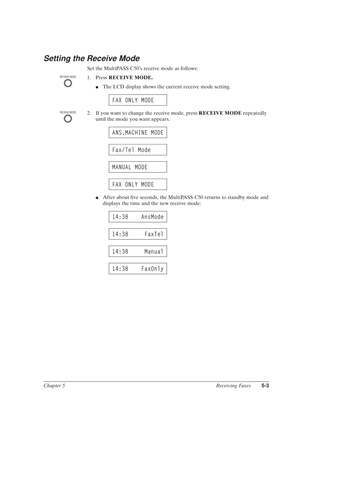 Canon MultiPASSTM C50 manual Setting the Receive Mode, ANS.MACHINE Mode, Manual Mode FAX only Mode, Press Receive Mode 