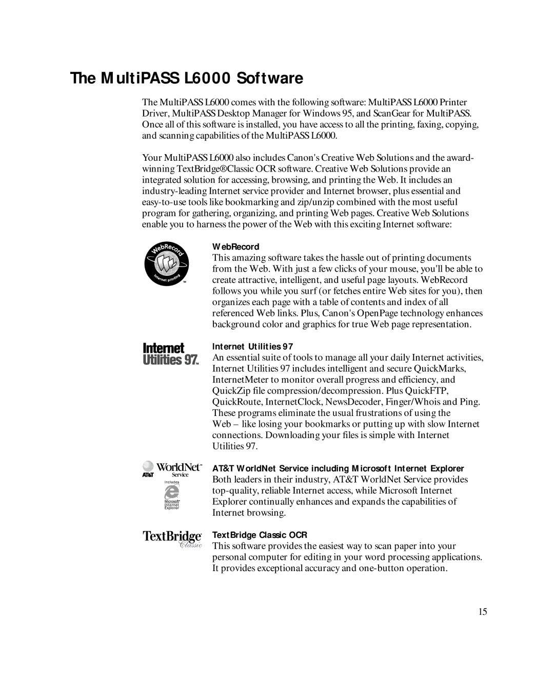 Canon MultiPASSTM L6000 manual MultiPASS L6000 Software, WebRecord 