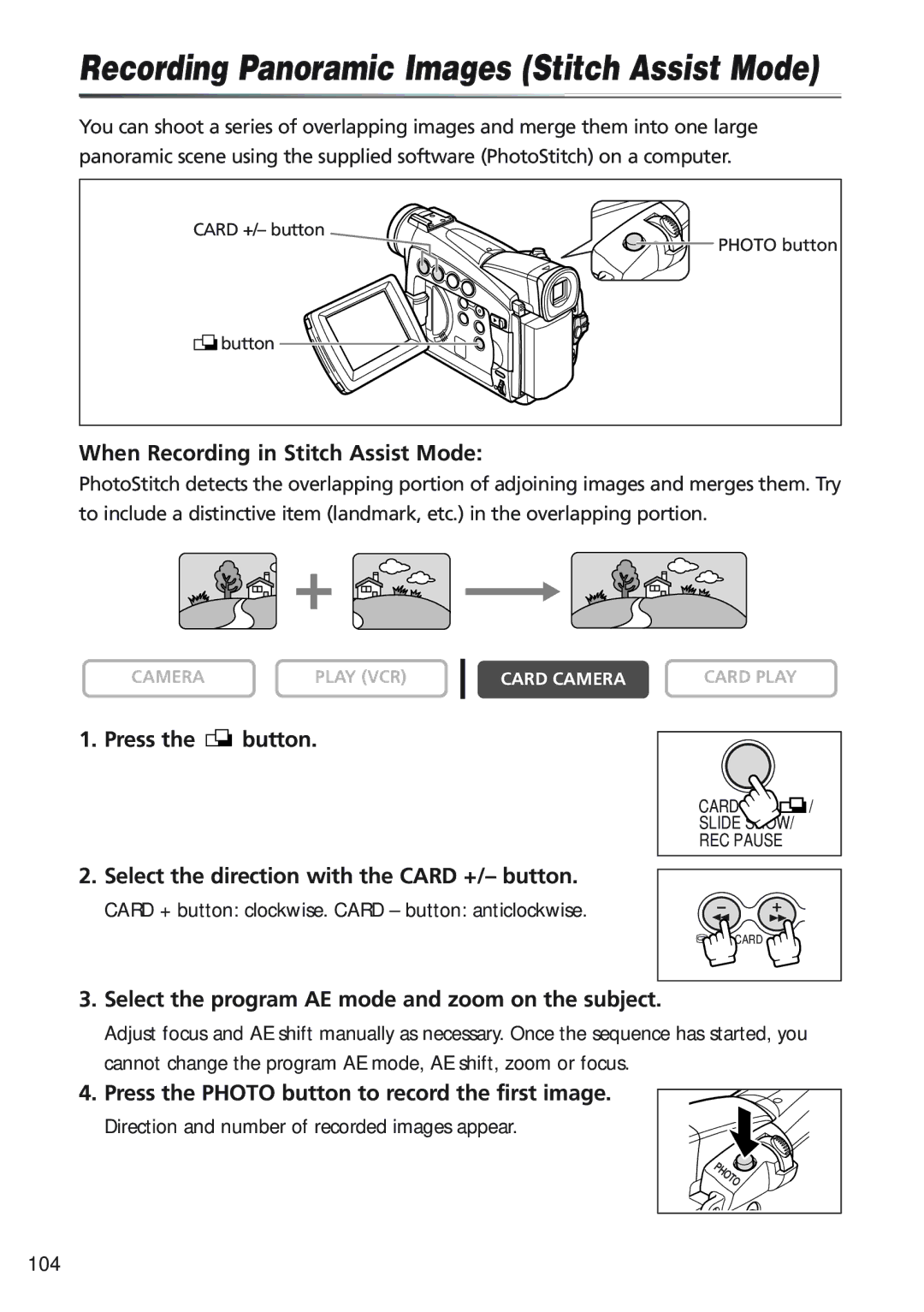 Canon MV 690 When Recording in Stitch Assist Mode, Press the button, Select the direction with the Card +/- button 