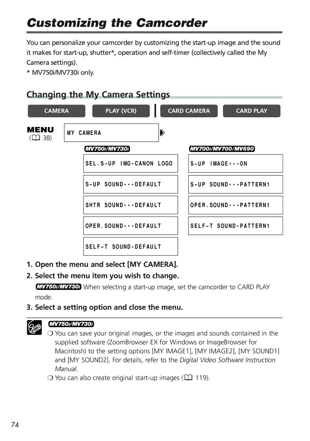 Canon MV 690 Customizing the Camcorder, Changing the My Camera Settings, Select a setting option and close the menu 