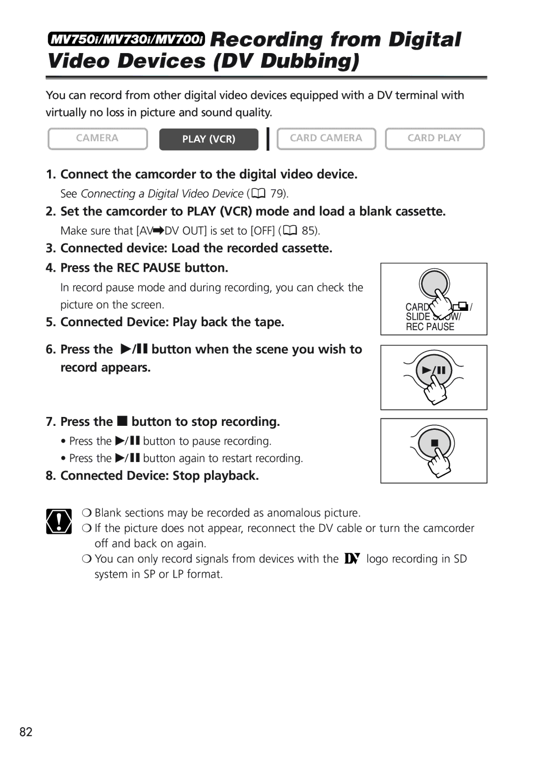 Canon MV 690 Recording from Digital Video Devices DV Dubbing, Connect the camcorder to the digital video device 