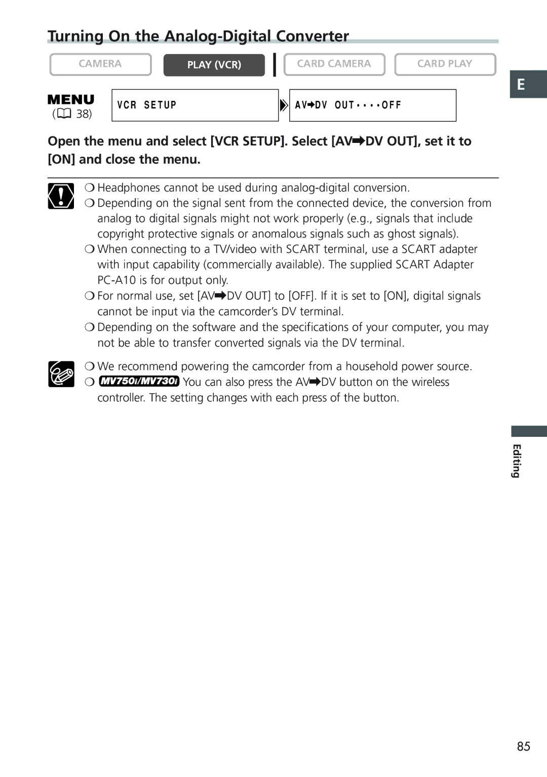 Canon MV 690 Turning On the Analog-Digital Converter, Headphones cannot be used during analog-digital conversion 