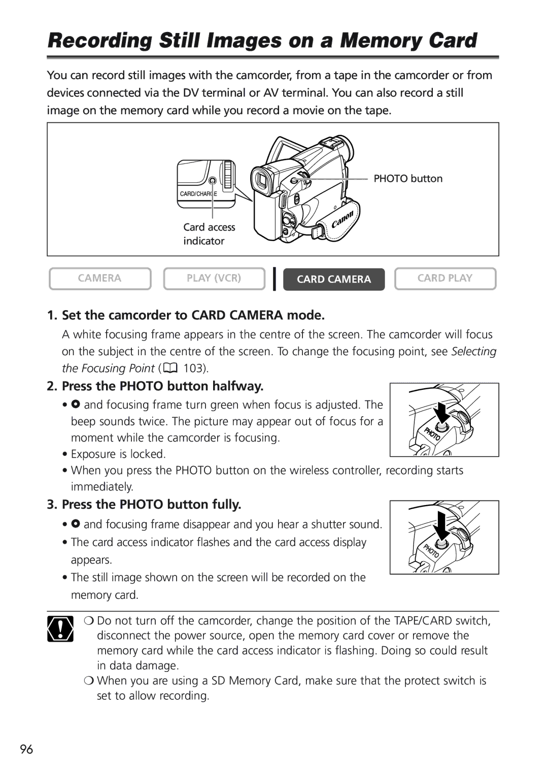 Canon MV 690 instruction manual Recording Still Images on a Memory Card, Set the camcorder to Card Camera mode 