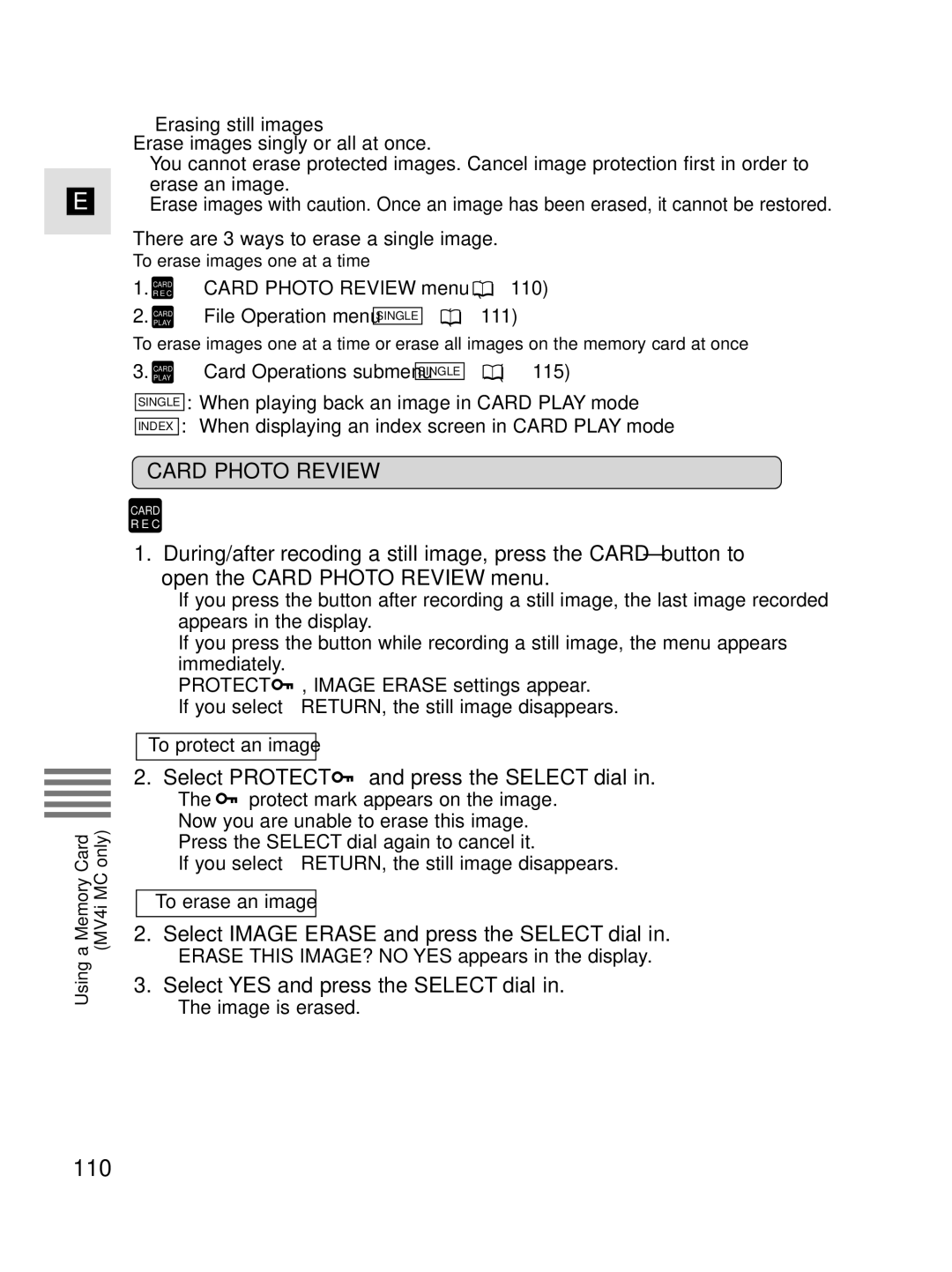 Canon MV4i MC 110, Select Protect and press the Select dial, Select Image Erase and press the Select dial 