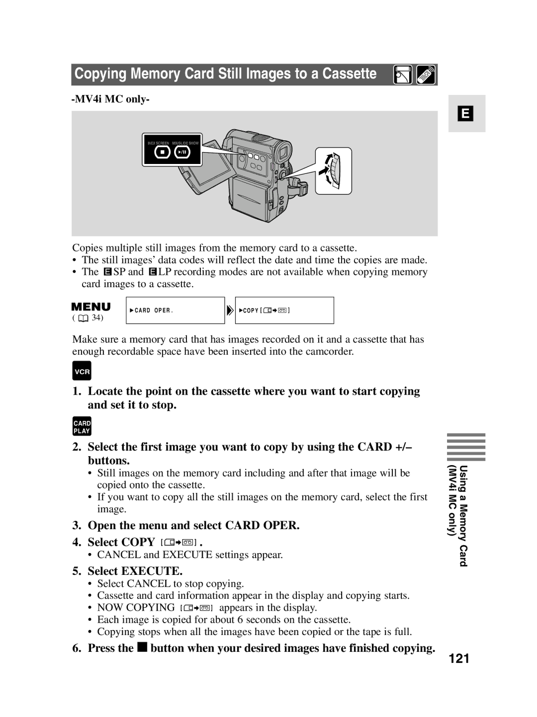 Canon MV4i MC Copying Memory Card Still Images to a Cassette, 121, Open the menu and select Card Oper Select Copy 