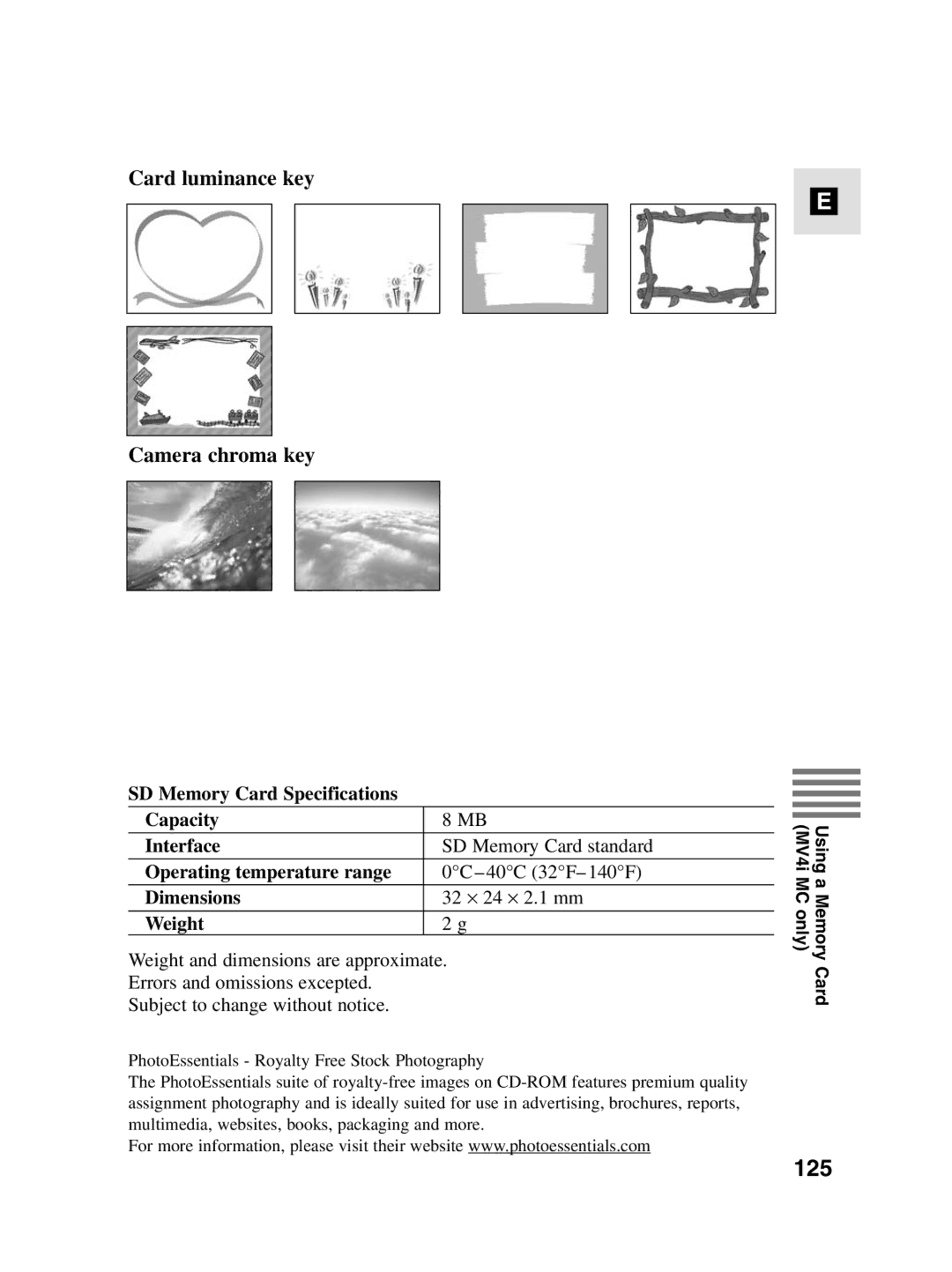 Canon MV4i MC 125, Card luminance key Camera chroma key, SD Memory Card Specifications Capacity Interface 