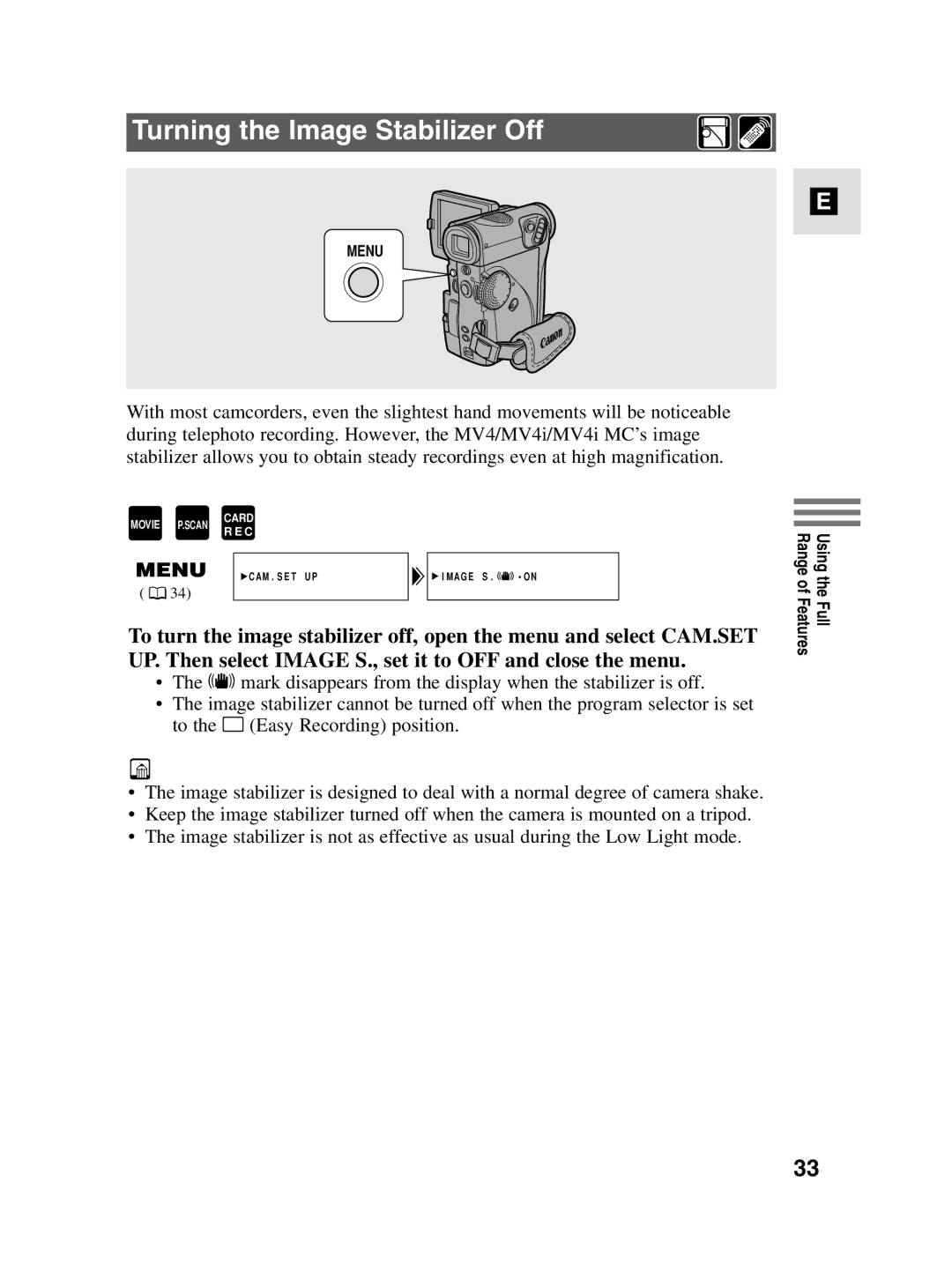 Canon MV4i MC instruction manual Turning the Image Stabilizer Off 