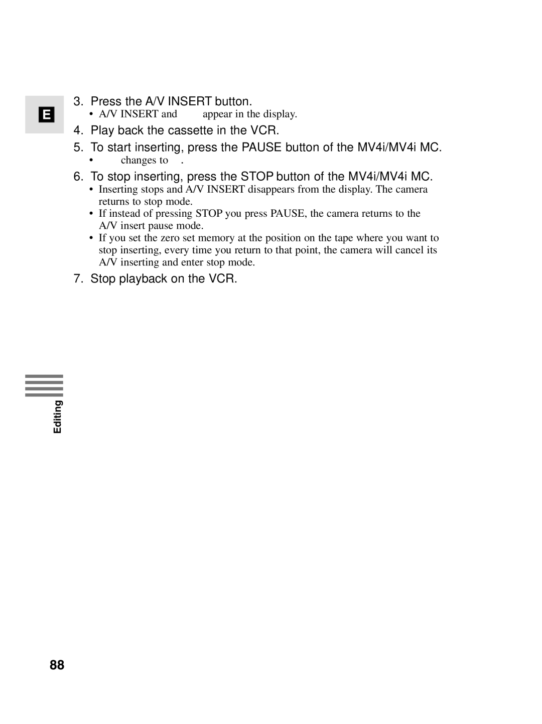 Canon MV4i MC instruction manual Press the A/V Insert button, Stop playback on the VCR 